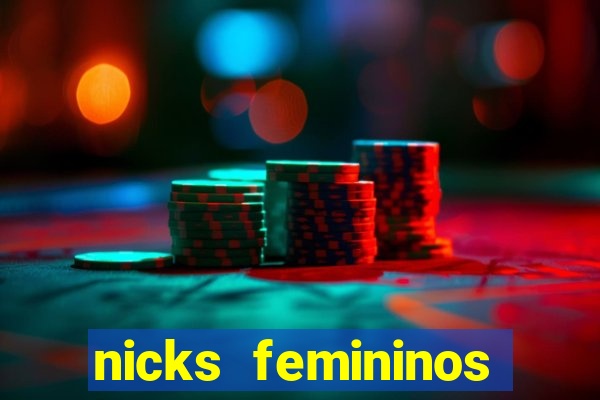 nicks femininos para jogos